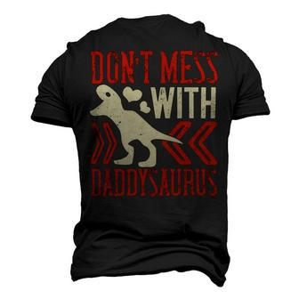 Dont Mess With Daddysaurus Men's 3D Print Graphic Crewneck Short Sleeve T-shirt - Monsterry