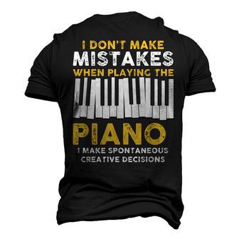 I Dont Make Mistakes Piano Musician Humor Men's 3D T-Shirt Back Print | Mazezy