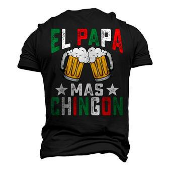 El Papa Mas Chingon Mexican Dad Husband Regalo Flag V2 Men's 3D T-shirt Back Print - Seseable