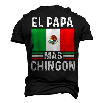El Papa Mas Chingon Mexican Dad Husband Regalo V2 Men's 3D T-shirt Back Print - Seseable
