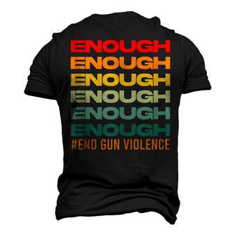 Enough End Gun Violence Awareness Day Wear Orange Men's 3D T-Shirt Back Print | Mazezy