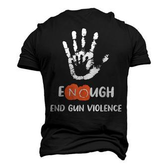 Enough End Gun Violence No Gun Anti Violence No Gun Men's 3D T-Shirt Back Print | Mazezy