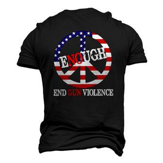 Enough Peace Sign Us Flag End Gun Violence Men's 3D T-Shirt Back Print | Mazezy