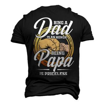 Father Grandpa Being A Dad Os An Honor Being A Papa Is Priceless25 Family Dad Men's 3D Print Graphic Crewneck Short Sleeve T-shirt - Monsterry UK