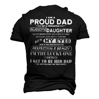 Father Grandpa I Am A Proud Dad Of A Freaking Awesome Daughter406 Family Dad Men's 3D Print Graphic Crewneck Short Sleeve T-shirt - Monsterry
