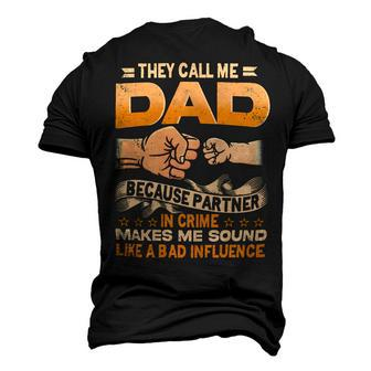 Father Grandpa They Call Me Dad Because Partner In Crime Papa Fathers Day 7 Family Dad Men's 3D Print Graphic Crewneck Short Sleeve T-shirt - Monsterry