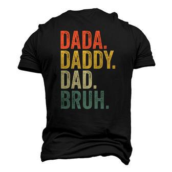 Fathers Day Dada Daddy Dad Bruh Men's 3D T-Shirt Back Print | Mazezy