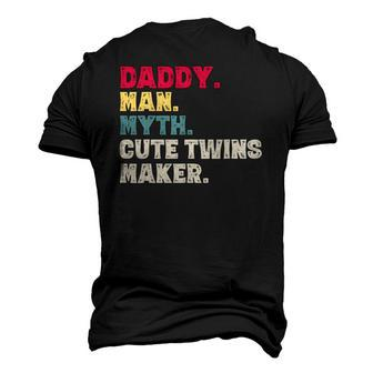Fathers Day Daddy Man Myth Cute Twins Maker Vintage Men's 3D T-Shirt Back Print | Mazezy