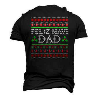 Feliz Navi Dad Ugly Christmas Daddy Claus Men's 3D T-Shirt Back Print | Mazezy
