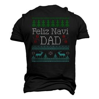 Feliz Navi Dad Ugly Christmas Multic Classic Men's 3D T-Shirt Back Print | Mazezy