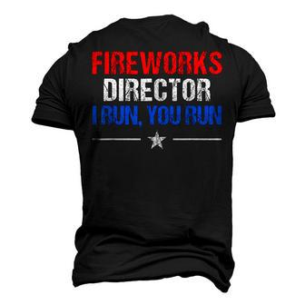 Mens Fireworks Director I Run You Run 4Th Of July Men's 3D T-shirt Back Print - Seseable