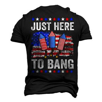 Fourth Of July 4Th Of July Just Here To Bang Men's 3D T-shirt Back Print - Seseable