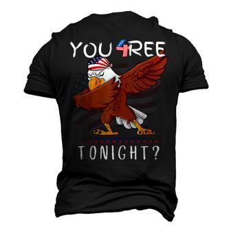 Are You Free Tonight 4Th Of July American Dabbing Bald Eagle Men's 3D T-shirt Back Print - Seseable