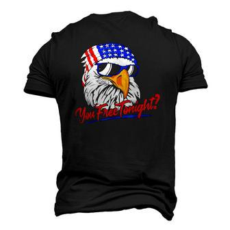 You Free Tonight Bald Eagle American Flag Happy 4Th Of July Men's 3D T-Shirt Back Print | Mazezy