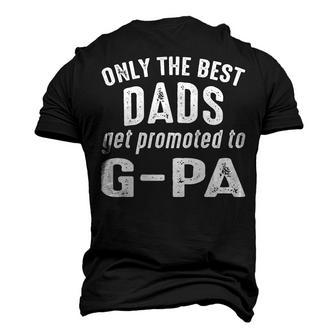 G Pa Grandpa Only The Best Dads Get Promoted To G Pa Men's 3D T-shirt Back Print - Seseable