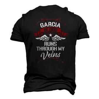 Garcia Blood Runs Through My Veins Last Name Men's 3D T-Shirt Back Print | Mazezy