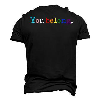 Gay Pride Lgbt Support And Respect You Belong Transgender Men's 3D T-Shirt Back Print | Mazezy