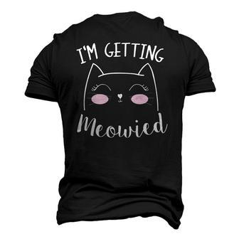 I Am Getting Meowied Cat Lover Men's 3D T-Shirt Back Print | Mazezy