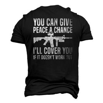 You Can Give Peace A Chance Ill Cover You Men's 3D T-Shirt Back Print | Mazezy
