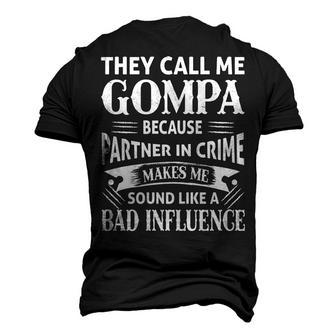 Gompa Grandpa They Call Me Gompa Because Partner In Crime Makes Me Sound Like A Bad Influence Men's 3D T-shirt Back Print - Seseable