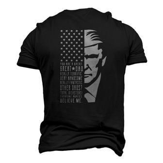 You Are Great Great Dad Trump Fathers Day Men's 3D T-Shirt Back Print | Mazezy