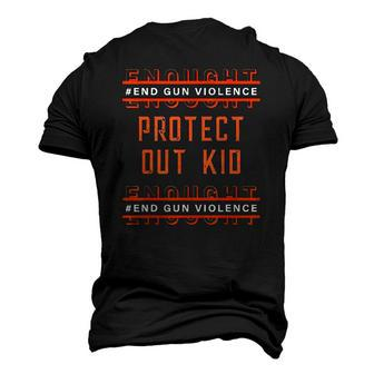 Gun Awareness Day Wear Orange Enough End Gun Violence V2 Men's 3D T-Shirt Back Print | Mazezy