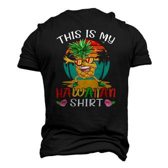 This Is My Hawaiian Vintage Dabbing Pineapple Glasses Summer Men's 3D T-Shirt Back Print | Mazezy