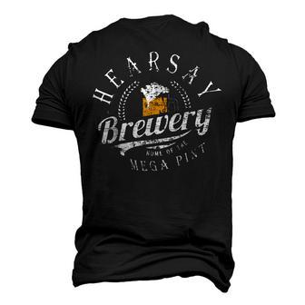 Hearsay Brewing Co Home Of The Mega Pint That’S Hearsay Men's 3D T-Shirt Back Print | Mazezy