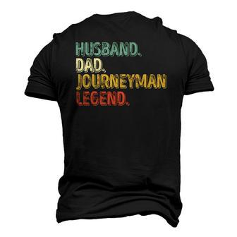 Mens Husband Dad Journeyman Legend Fathers Day Men's 3D T-Shirt Back Print | Mazezy