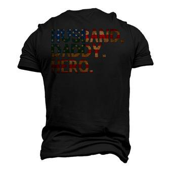 Husband Daddy Hero - 4Th Of July Fathers Day Dad Men's 3D T-shirt Back Print - Seseable