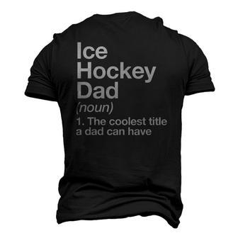 Ice Hockey Dad Definition Sports Men's 3D T-Shirt Back Print | Mazezy