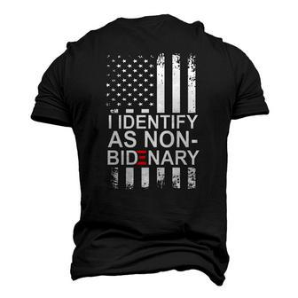 I Identify As Non-Bidenary Anti Joe Biden Men's 3D T-Shirt Back Print | Mazezy