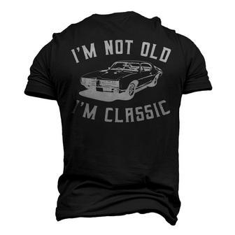 Im Not Old Im Classic Vintage Hot Rod Dad Grandpa Men's 3D Print Graphic Crewneck Short Sleeve T-shirt - Monsterry CA