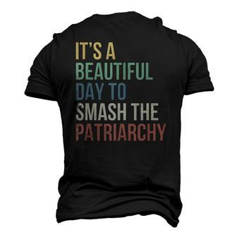 Its A Beautiful Day To Smash Patriarchy Pro Choice Feminist Men's 3D T-Shirt Back Print | Mazezy