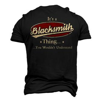 Its A Blacksmith Thing You Wouldnt Understand Shirt Personalized Name T Shirt Shirts With Name Printed Blacksmith Men's 3D T-shirt Back Print - Seseable