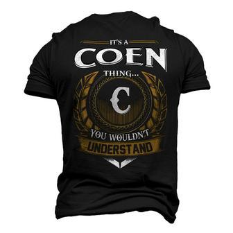 Its A Coen Thing You Wouldnt Understand Name Men's 3D T-shirt Back Print - Seseable