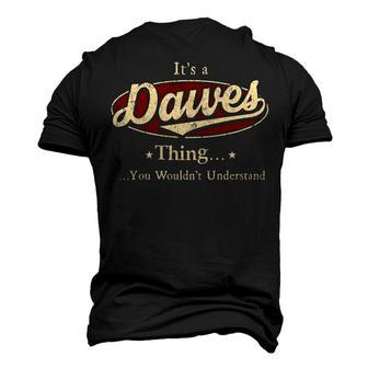 Its A Dawes Thing You Wouldnt Understand Shirt Personalized Name T Shirt Shirts With Name Printed Dawes Men's 3D T-shirt Back Print - Seseable