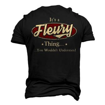 Its A Fleury Thing You Wouldnt Understand Shirt Personalized Name T Shirt Shirts With Name Printed Fleury Men's 3D T-shirt Back Print - Seseable