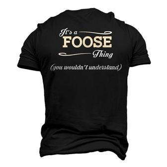 Its A Foose Thing You Wouldnt Understand T Shirt Foose Shirt For Foose Men's 3D T-shirt Back Print - Seseable