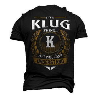 Its A Klug Thing You Wouldnt Understand Name Men's 3D T-shirt Back Print - Seseable