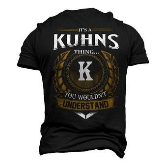 Its A Kuhns Thing You Wouldnt Understand Name Men's 3D T-shirt Back Print - Seseable