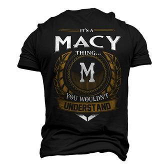 Its A Macy Thing You Wouldnt Understand Name Men's 3D T-shirt Back Print - Seseable