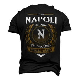 Its A Napoli Thing You Wouldnt Understand Name Men's 3D T-shirt Back Print - Seseable