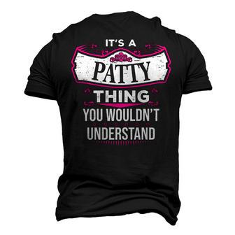 Its A Patty Thing You Wouldnt Understand T Shirt Patty Shirt For Patty Men's 3D T-shirt Back Print - Seseable