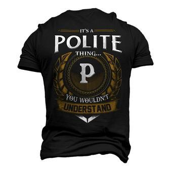 Its A Polite Thing You Wouldnt Understand Name Men's 3D T-shirt Back Print - Seseable