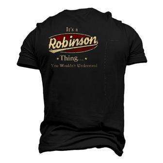 Its A Robinson Thing Shirt Personalized Name T Shirt Name Print T Shirts Shirts With Name Robinson Baby Onesie Men's 3D T-shirt Back Print - Seseable