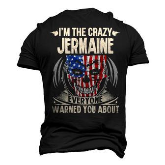 Jermaine Name Im The Crazy Jermaine Men's 3D T-shirt Back Print - Seseable