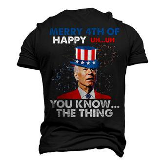 Joe Biden Merry 4Th Of You KnowThe Thing 4Th Of July Men's 3D T-shirt Back Print - Seseable