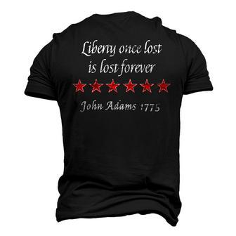 Womens John Adams Liberty Once Lost Is Lost Forever Quote 1775 Men's 3D T-shirt Back Print - Seseable