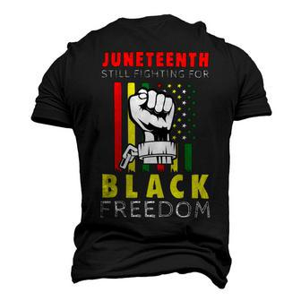 Juneteenth Still Fighting For Black Freedom Tshirt Men's 3D Print Graphic Crewneck Short Sleeve T-shirt - Monsterry